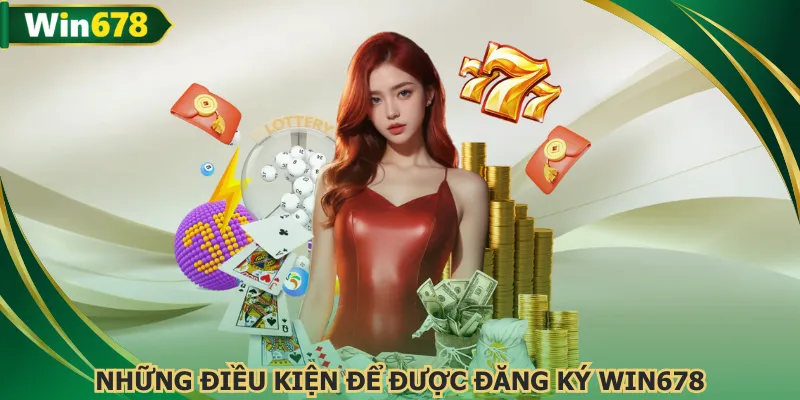 Cần thực hiện theo điều kiện khi đăng ký W678 dễ dàng