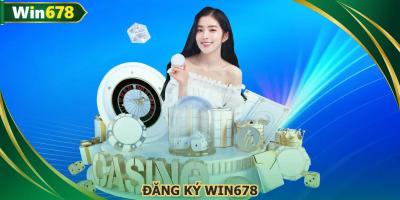 Đăng ký WIN678
