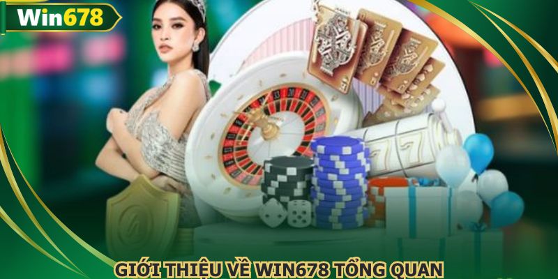Giới thiệu về WIN678 tổng quan