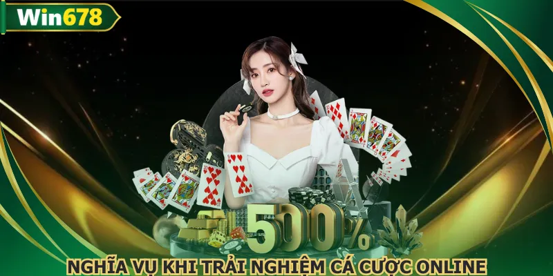 Nghĩa vụ từng người chơi khi tham gia nhà cái online