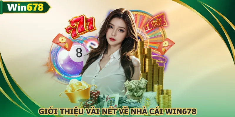 WIN678 là sân chơi giải trí cá cược uy tín và minh bạch